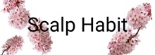 Scalp Habit серия